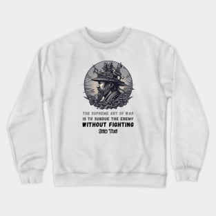 Warfare Perfected: Conquer Without Battle Crewneck Sweatshirt